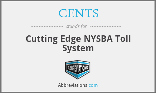 CENTS - Cutting Edge NYSBA Toll System