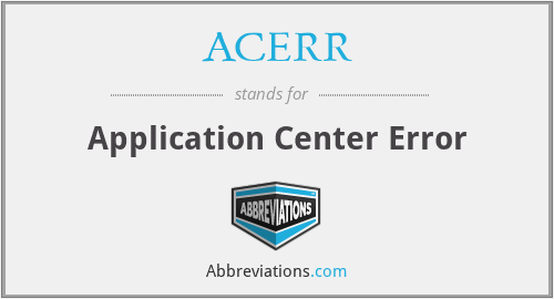 ACERR - Application Center Error