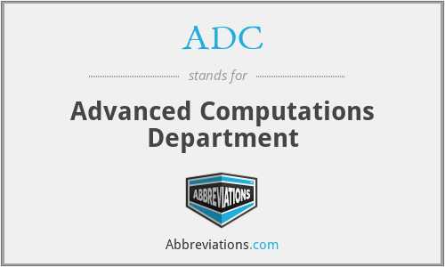ADC - Advanced Computations Department