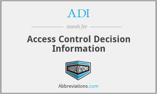 ADI - Access Control Decision Information