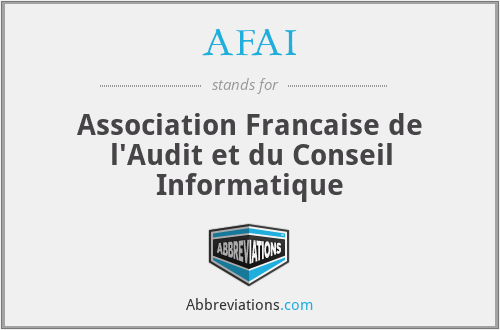 AFAI - Association Francaise de l'Audit et du Conseil Informatique