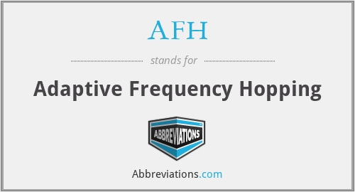 AFH - Adaptive Frequency Hopping