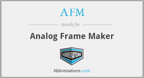 AFM - Analog Frame Maker
