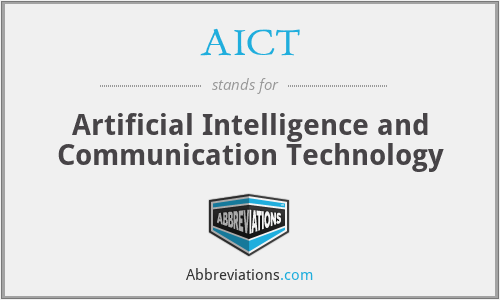AICT - Artificial Intelligence and Communication Technology