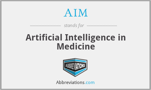AIM - Artificial Intelligence in Medicine
