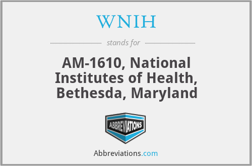 WNIH - AM-1610, National Institutes of Health, Bethesda, Maryland