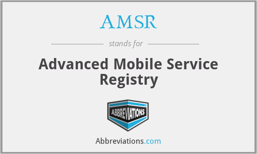AMSR - Advanced Mobile Service Registry