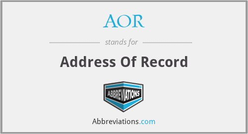 AOR - Address Of Record