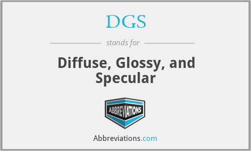 DGS - Diffuse, Glossy, and Specular
