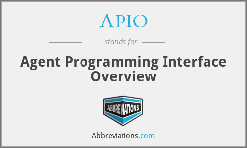 APIO - Agent Programming Interface Overview