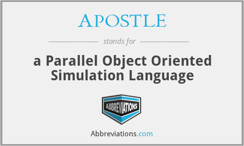 APOSTLE - a Parallel Object Oriented Simulation Language
