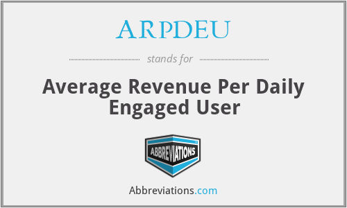 ARPDEU - Average Revenue Per Daily Engaged User