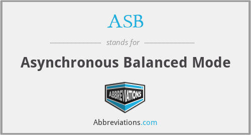 ASB - Asynchronous Balanced Mode