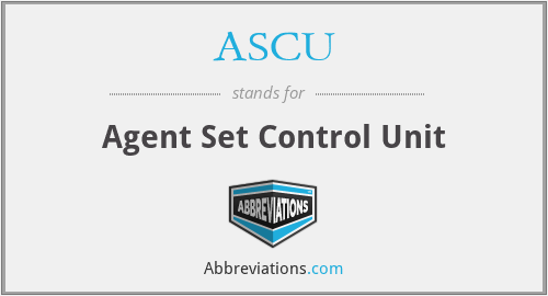 ASCU - Agent Set Control Unit