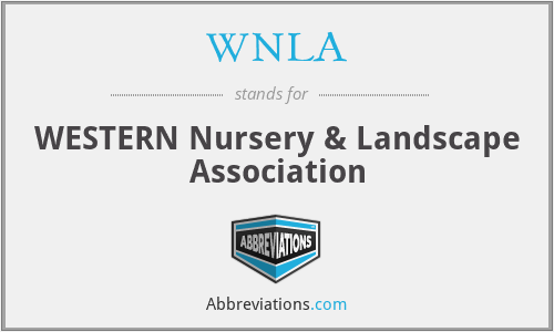 WNLA - WESTERN Nursery & Landscape Association