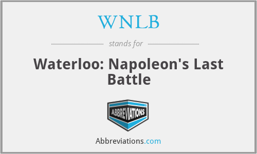 WNLB - Waterloo: Napoleon's Last Battle