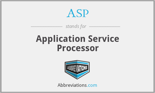 ASP - Application Service Processor