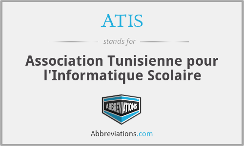 ATIS - Association Tunisienne pour l'Informatique Scolaire