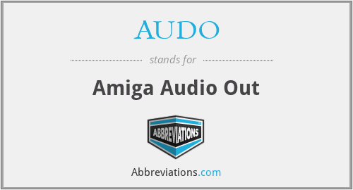 AUDO - Amiga Audio Out