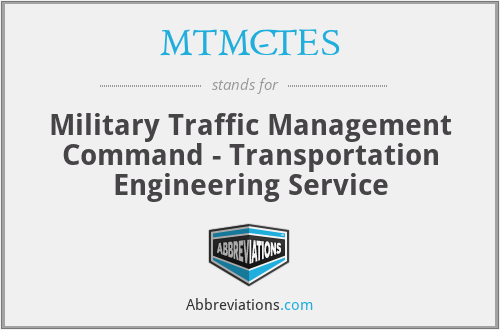MTMC-TES - Military Traffic Management Command - Transportation Engineering Service