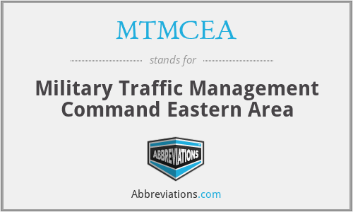 MTMCEA - Military Traffic Management Command Eastern Area