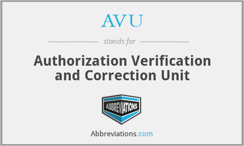 AVU - Authorization Verification and Correction Unit