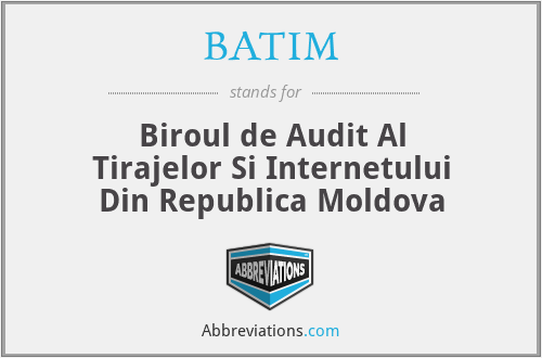BATIM - Biroul de Audit Al Tirajelor Si Internetului Din Republica Moldova