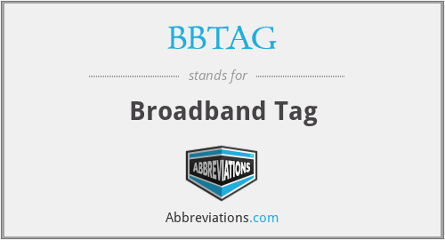BBTAG - Broadband Tag