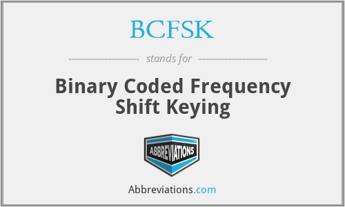 BCFSK - Binary Coded Frequency Shift Keying