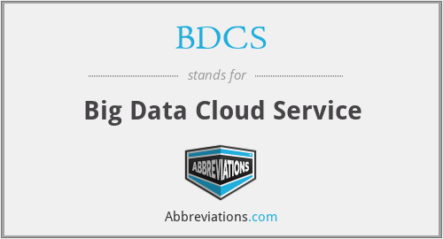 BDCS - Big Data Cloud Service