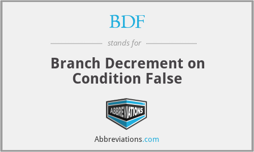 BDF - Branch Decrement on Condition False