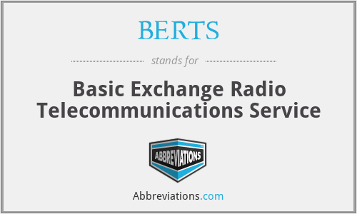 BERTS - Basic Exchange Radio Telecommunications Service