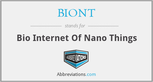 BIONT - Bio Internet Of Nano Things