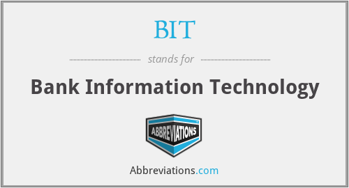 BIT - Bank Information Technology