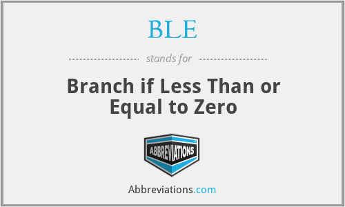 BLE - Branch if Less Than or Equal to Zero