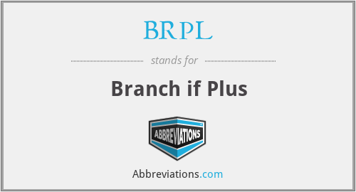 BRPL - Branch if Plus