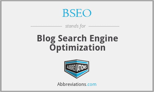 BSEO - Blog Search Engine Optimization