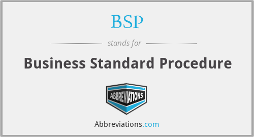 BSP - Business Standard Procedure