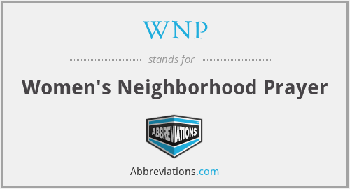 WNP - Women's Neighborhood Prayer