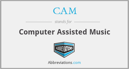 CAM - Computer Assisted Music