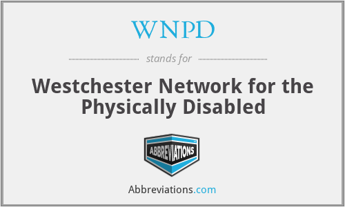 WNPD - Westchester Network for the Physically Disabled