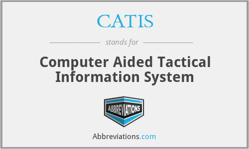 CATIS - Computer Aided Tactical Information System