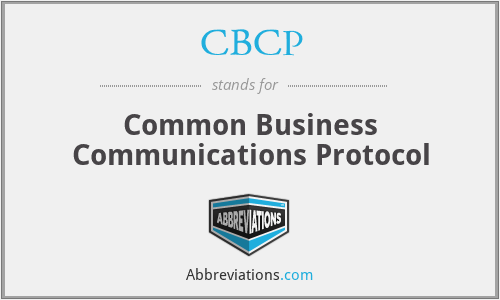 CBCP - Common Business Communications Protocol