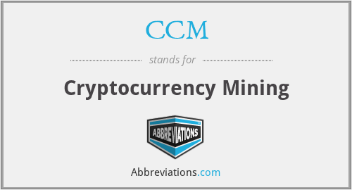 CCM - Cryptocurrency Mining