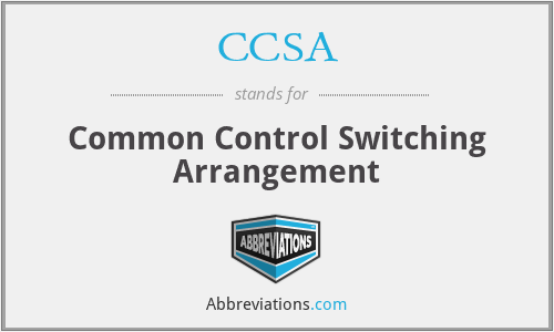 CCSA - Common Control Switching Arrangement