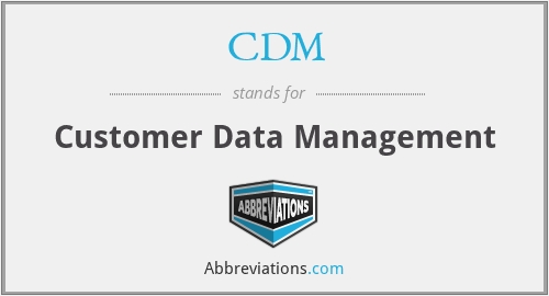 CDM - Customer Data Management