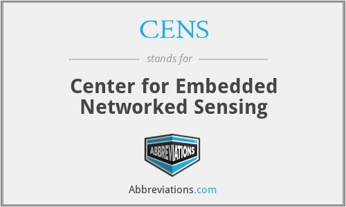 CENS - Center for Embedded Networked Sensing
