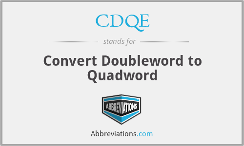 CDQE - Convert Doubleword to Quadword