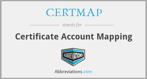 CERTMAP - Certificate Account Mapping