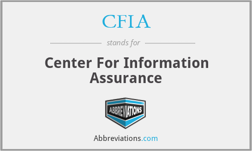 CFIA - Center For Information Assurance
